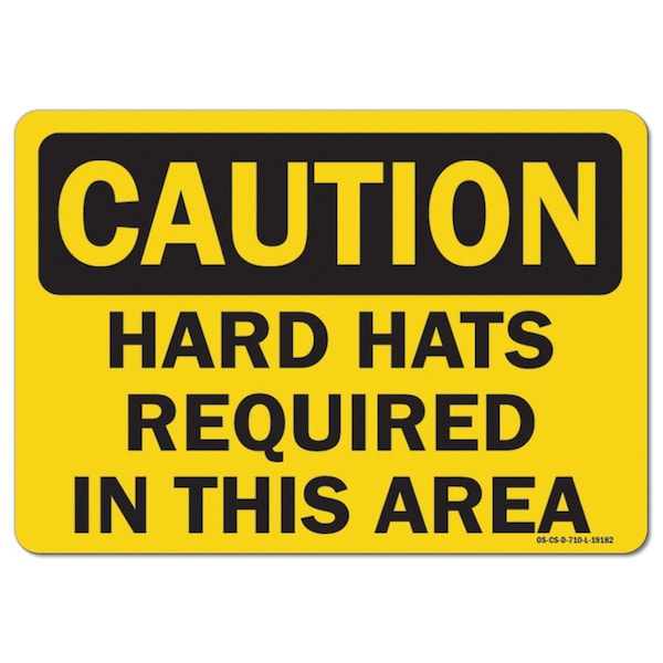 OSHA Sign, Hard Hats Required in this Area, 18in X 12in Rigid Plastic, 12" H, 18" W, Landscape